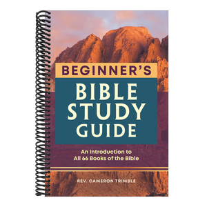 The Beginner's Bible Study Guide: An Introduction to All 66 Books of the Bible