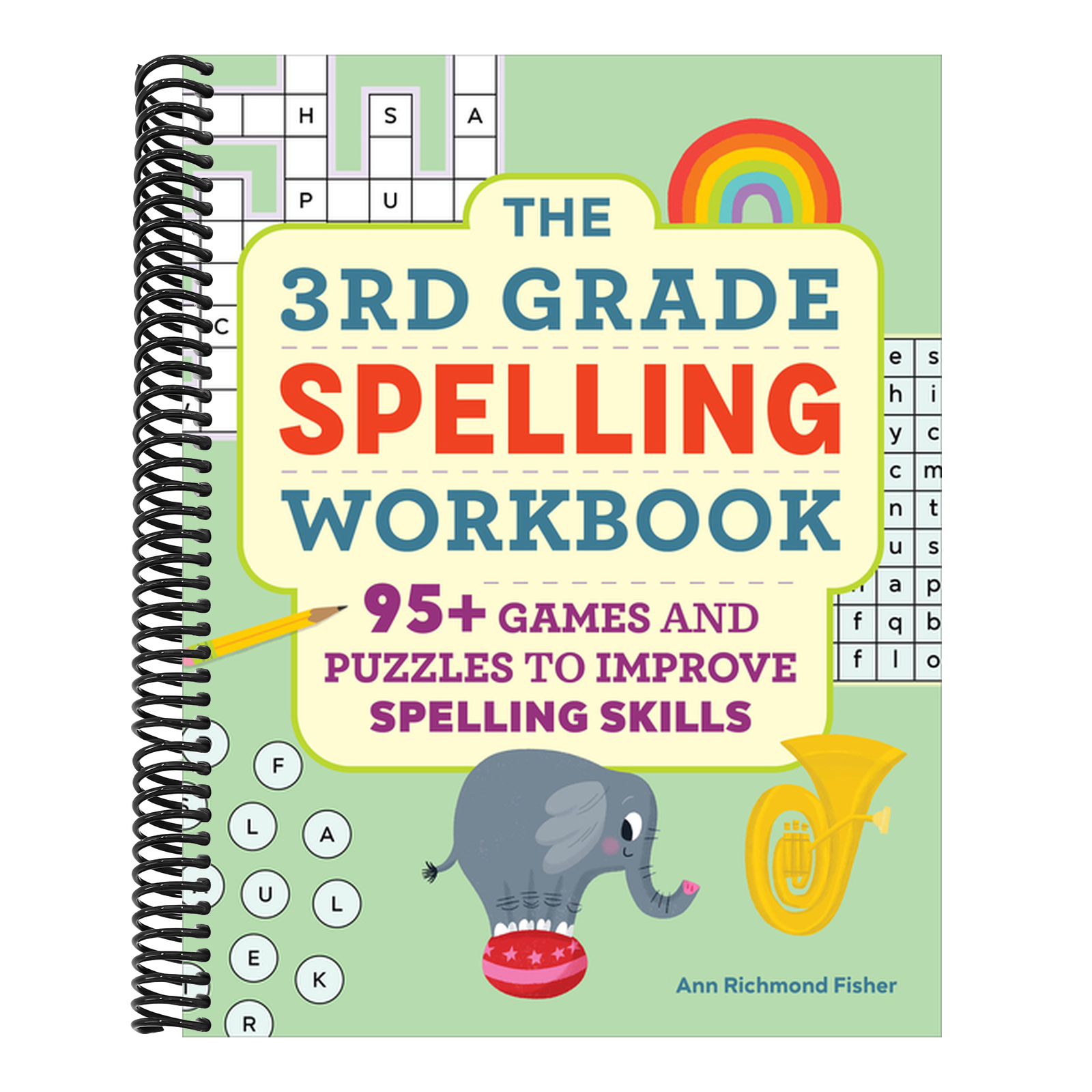The 3rd Grade Spelling Workbook: 95+ Games and Puzzles to Improve Spelling Skills