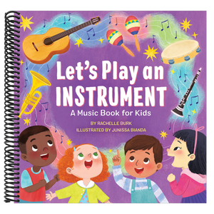 Let's Play an Instrument: A Music Book for Kids