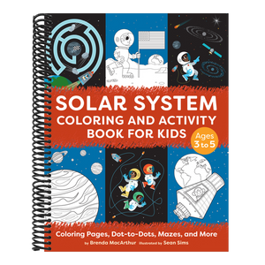 Solar System Coloring and Activity Book for Kids: Coloring Pages, Dot-To-Dots, Mazes, and More