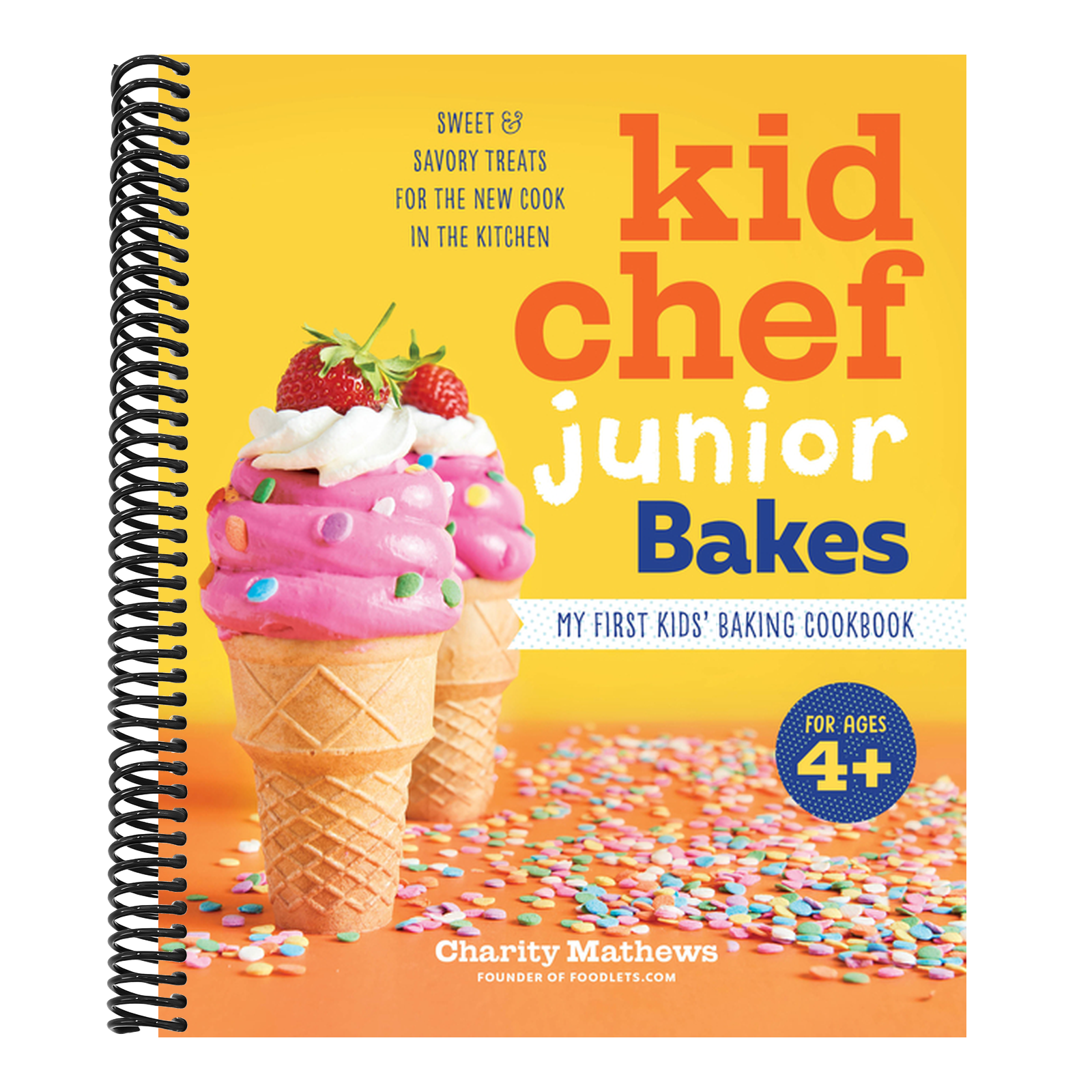 Kid Chef Junior Bakes: My First Kids Baking Cookbook