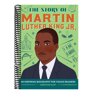 The Story of Martin Luther King Jr.: An Inspiring Biography for Young Readers