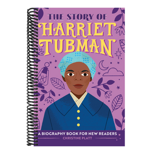 The Story of Harriet Tubman: An Inspiring Biography for Young Readers