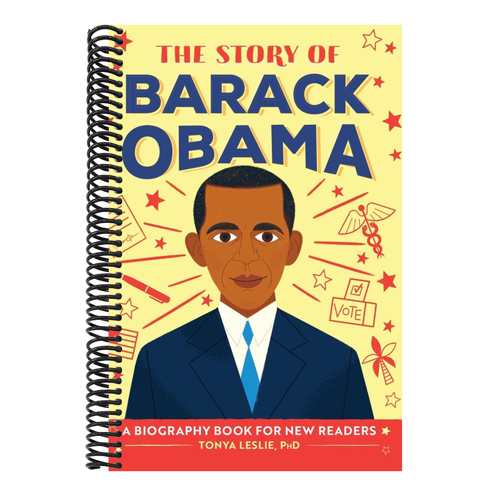 The Story of Barack Obama: An Inspiring Biography for Young Readers