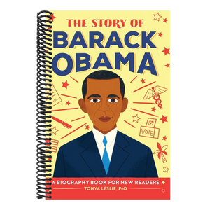 The Story of Barack Obama: An Inspiring Biography for Young Readers