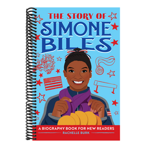 The Story of Simone Biles: An Inspiring Biography for Young Readers