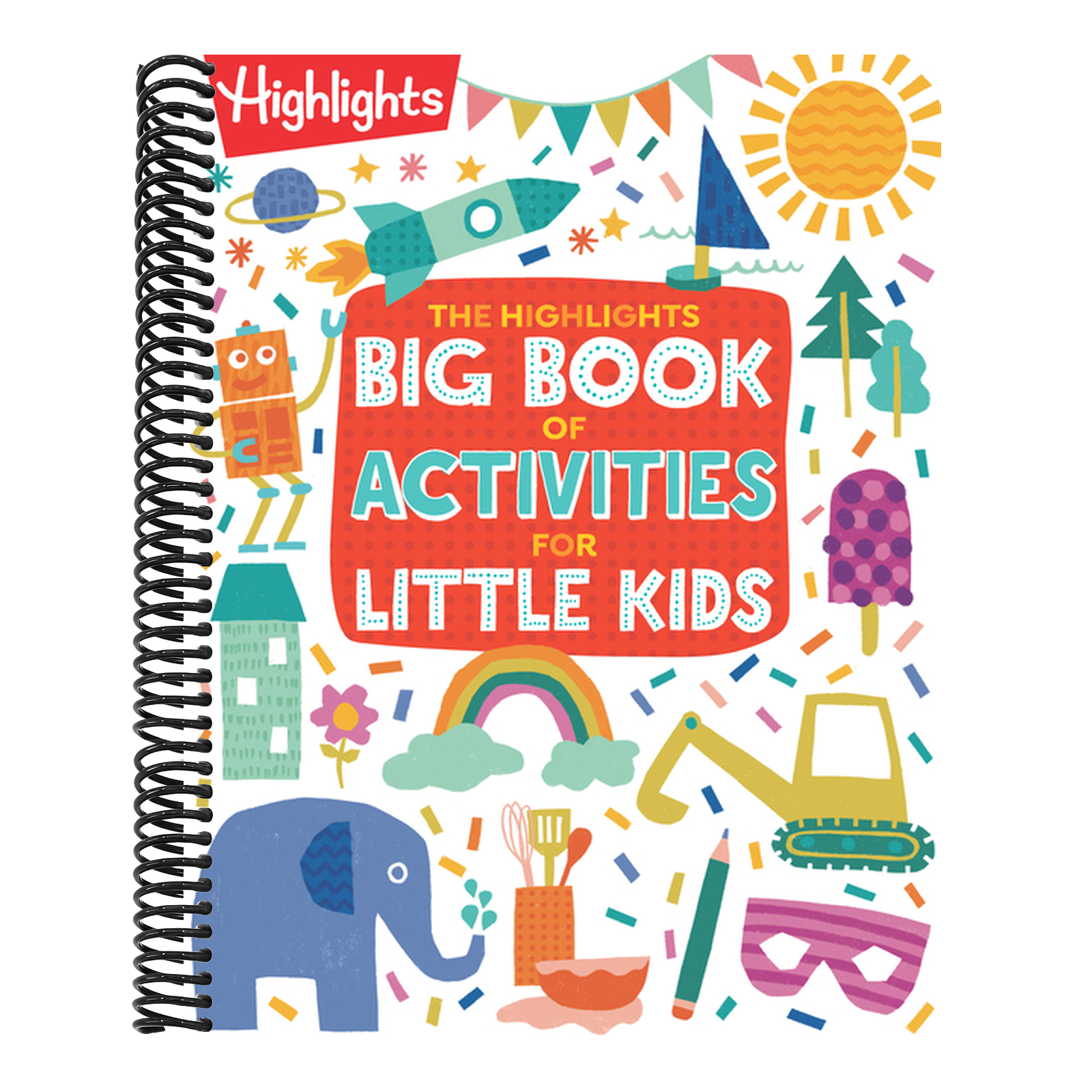 The Highlights Big Book of Activities for Little Kids: Over 200 Crafts, Stories, Recipes, Puzzles and More, Activities Book for Toddlers and Preschoolers