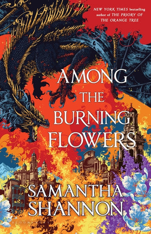 Among the Burning Flowers (Roots of Chaos)