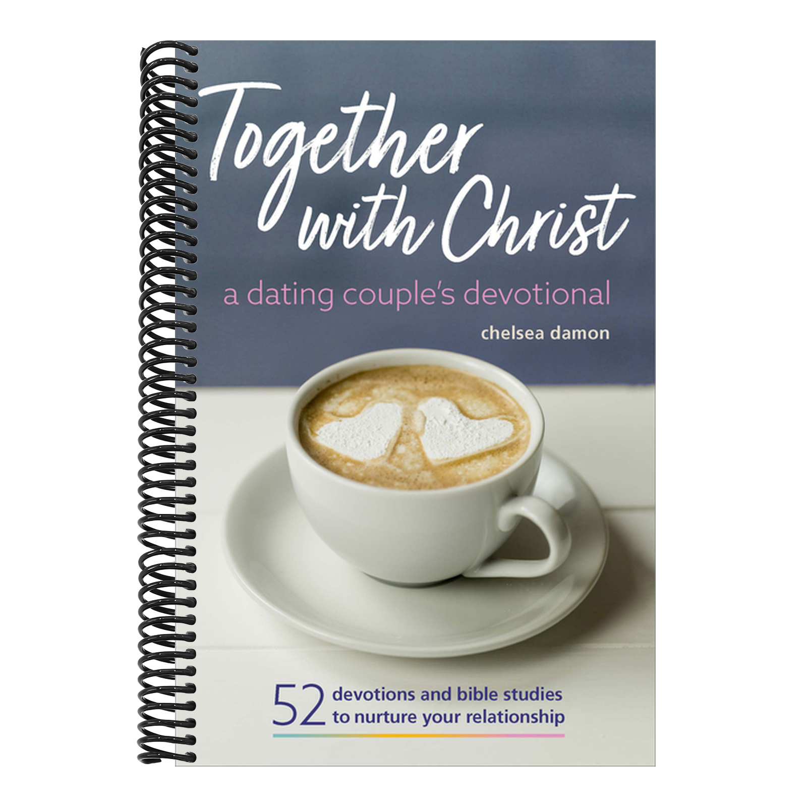 Together with Christ: A Dating Couples Devotional: 52 Devotions and Bible Studies to Nurture Your Relationship