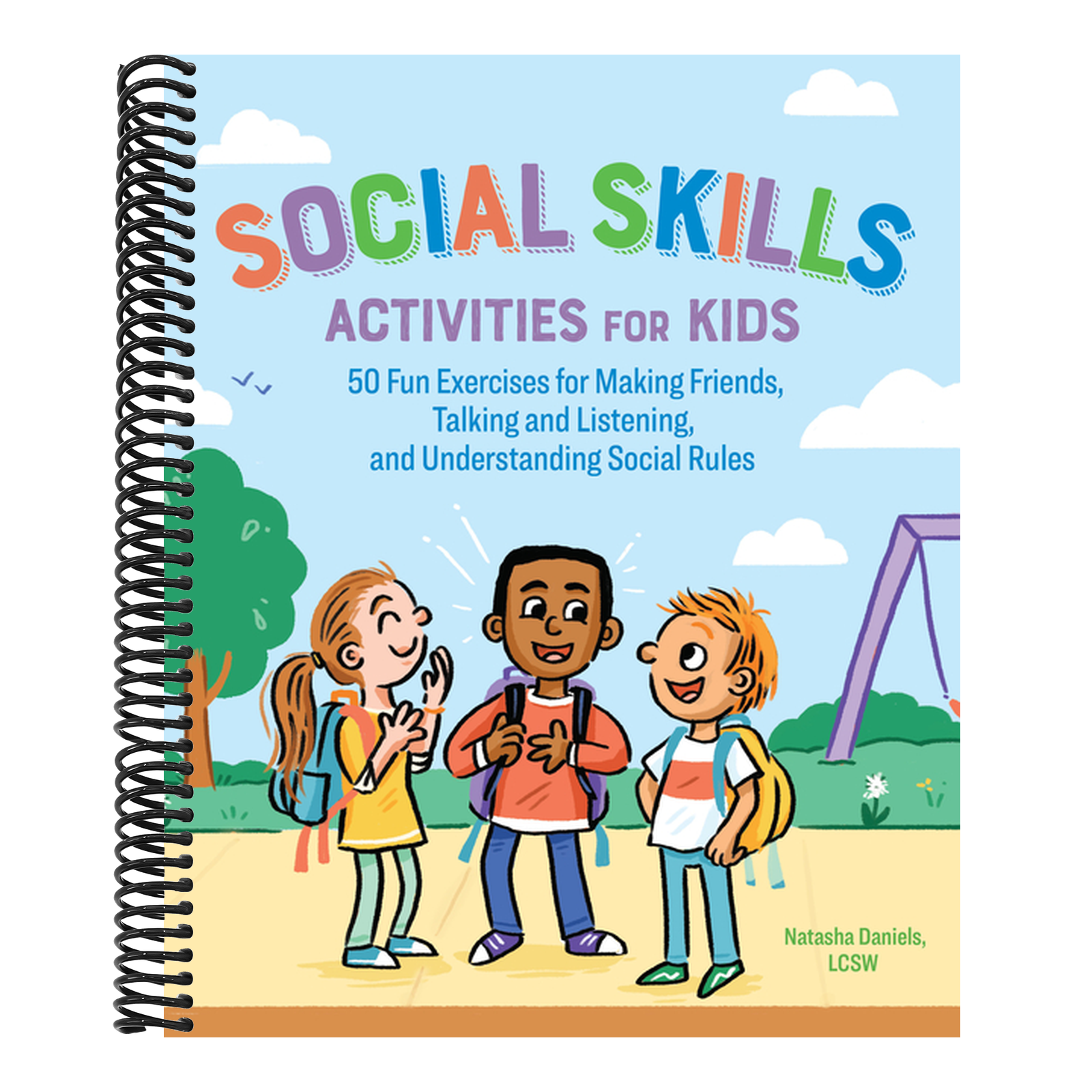 Social Skills Activities for Kids: 50 Fun Exercises for Making Friends, Talking and Listening, and Understanding Social Rules