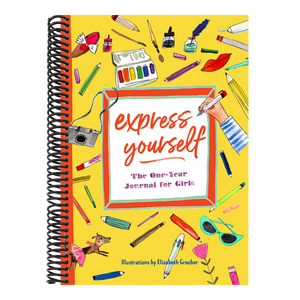Express Yourself: The One-Year Journal for Girls