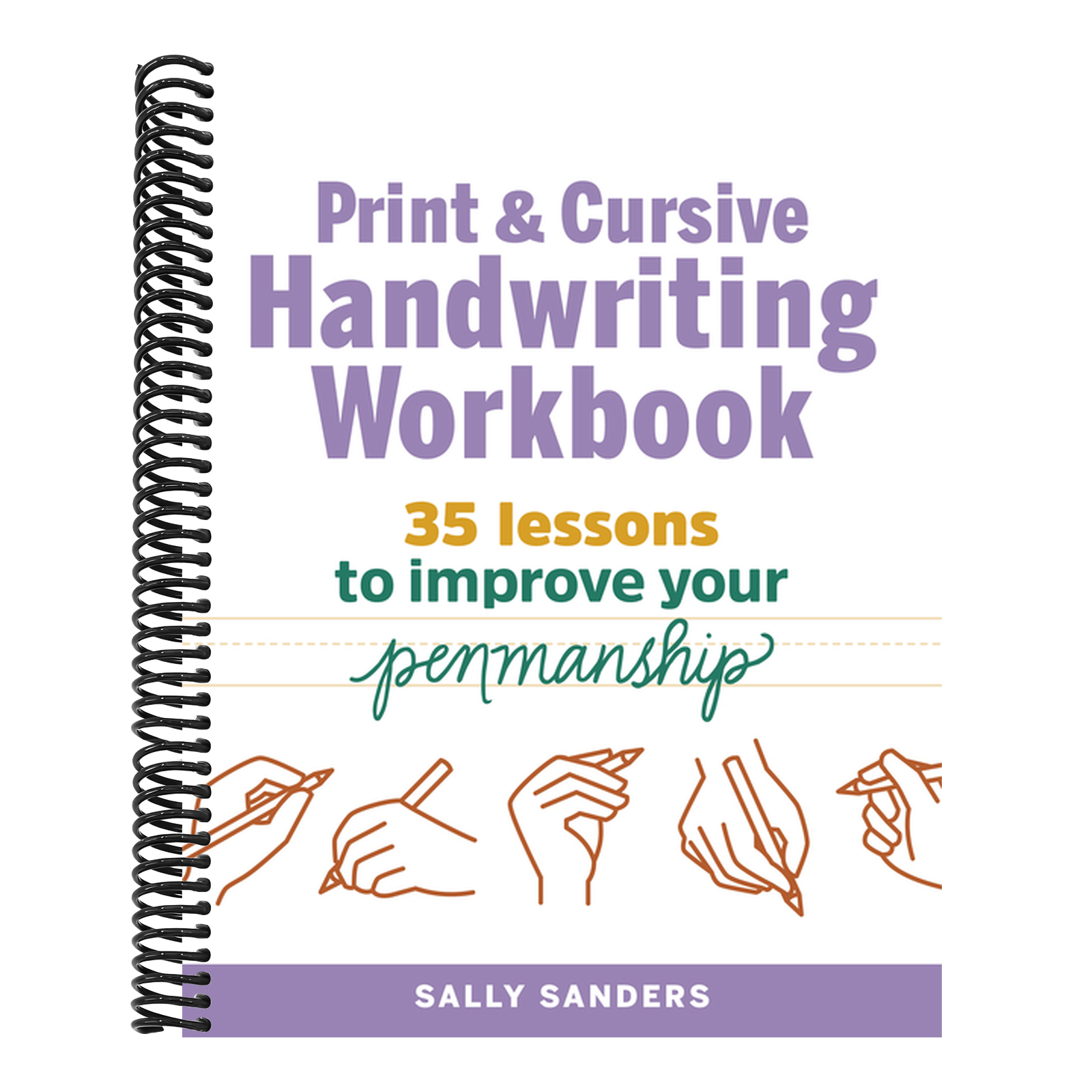 Print and Cursive Handwriting Workbook: 35 Lessons to Improve Your Penmanship