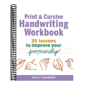 Print and Cursive Handwriting Workbook: 35 Lessons to Improve Your Penmanship