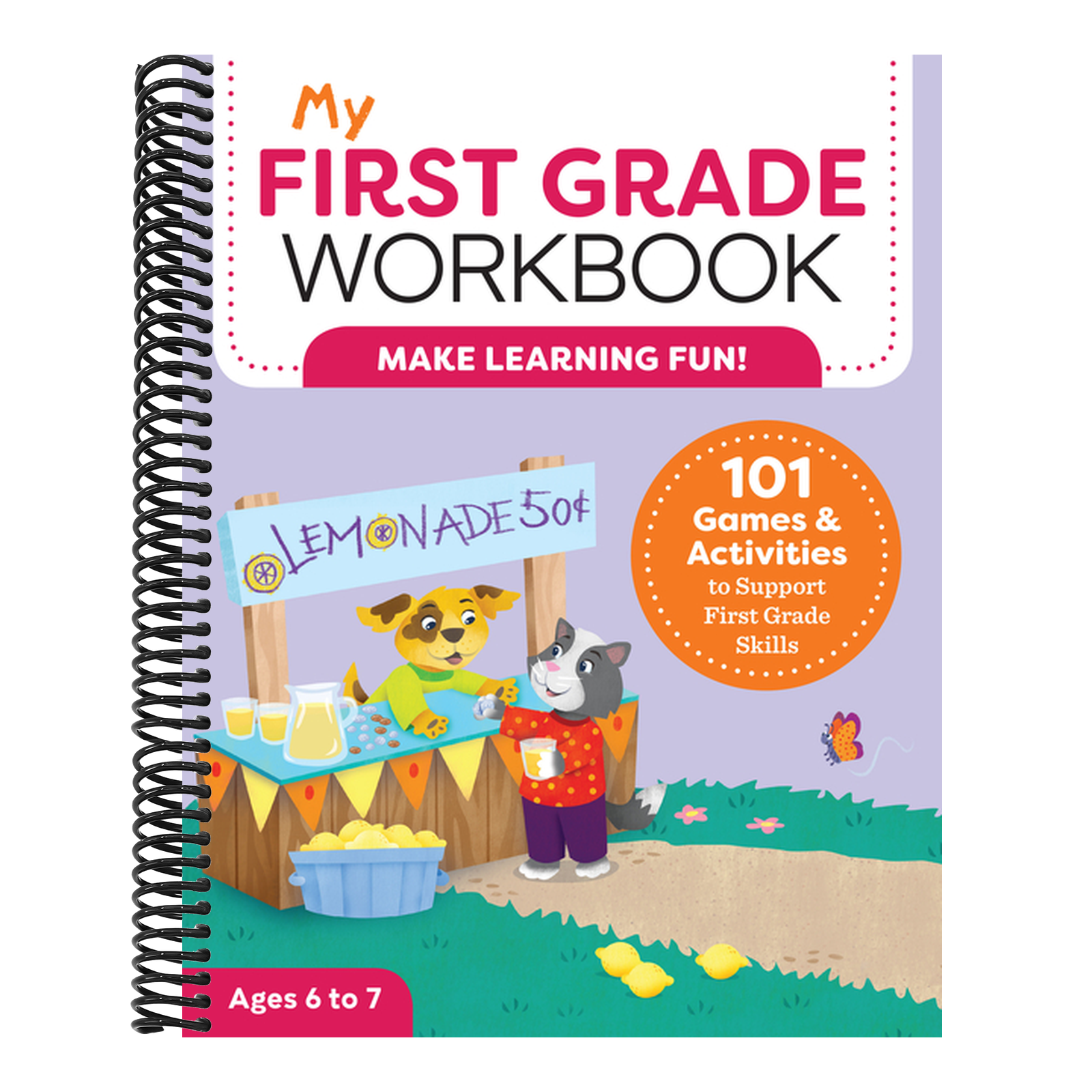 My First Grade Workbook: 101 Games and Activities to Support First Grade Skills