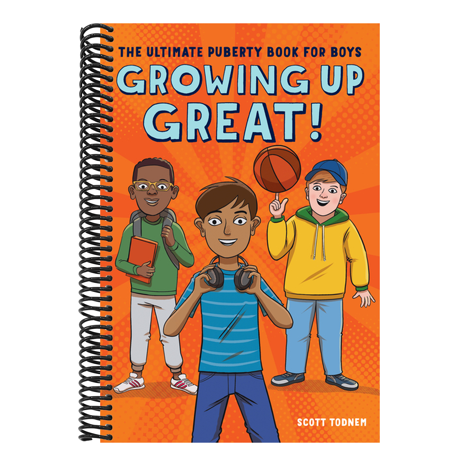 Growing Up Great!: The Ultimate Puberty Book for Boys