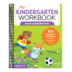 My Kindergarten Workbook: 101 Games and Activities to Support Kindergarten Skills