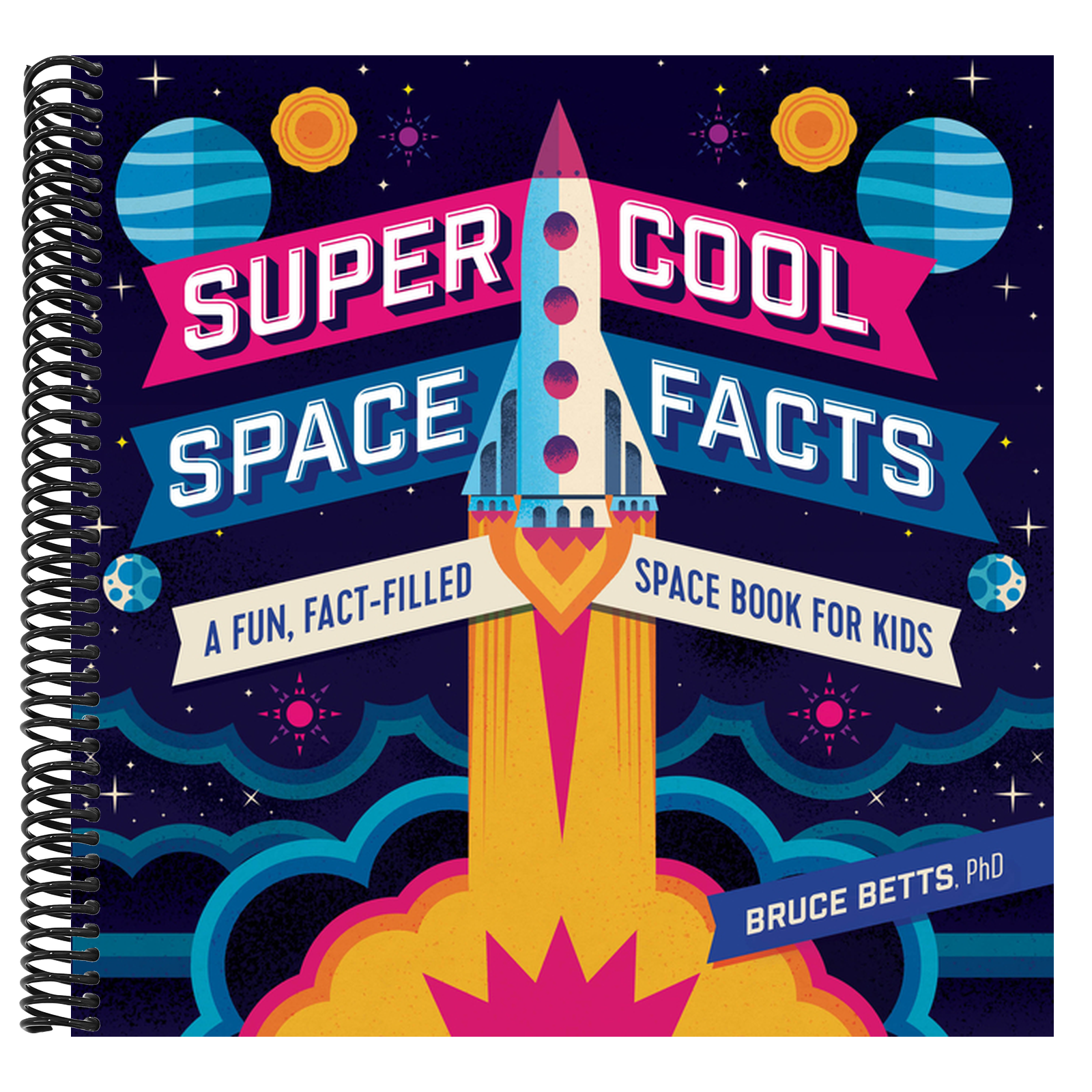 Super Cool Space Facts: A Fun, Fact-Filled Space Book for Kids