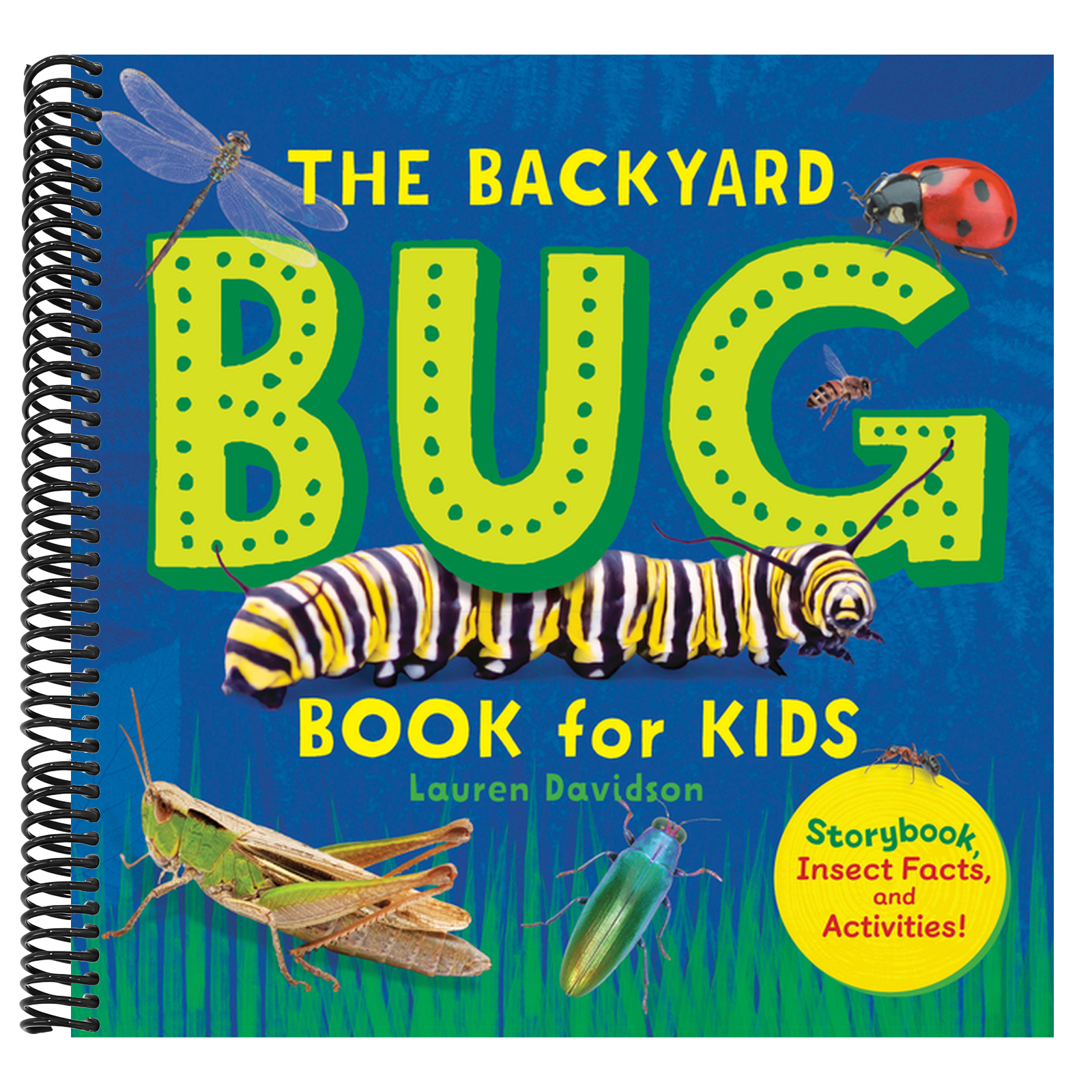 The Backyard Bug Book for Kids: Storybook, Insect Facts, and Activities