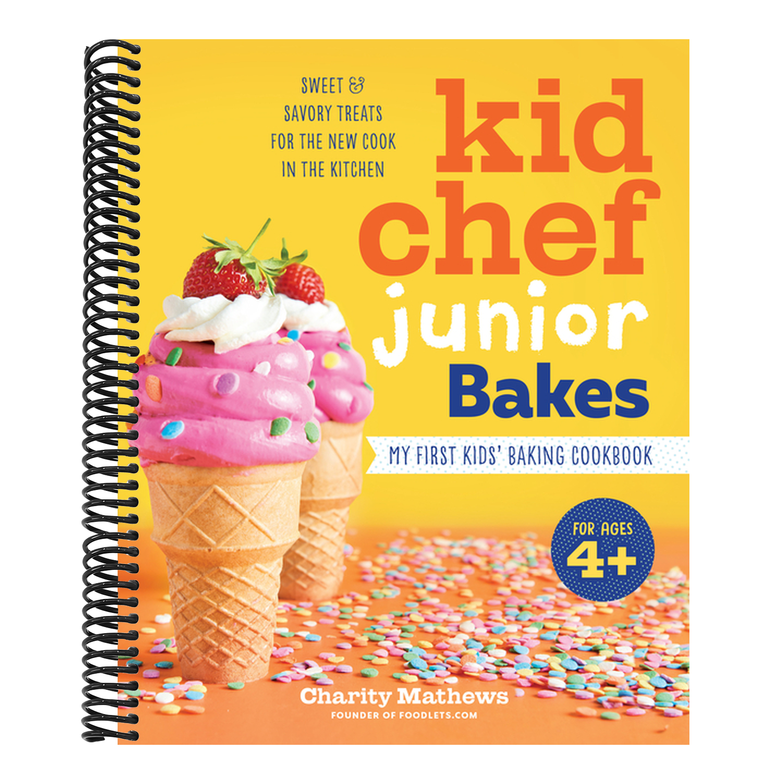Kid Chef Junior Bakes: My First Kids Baking Cookbook