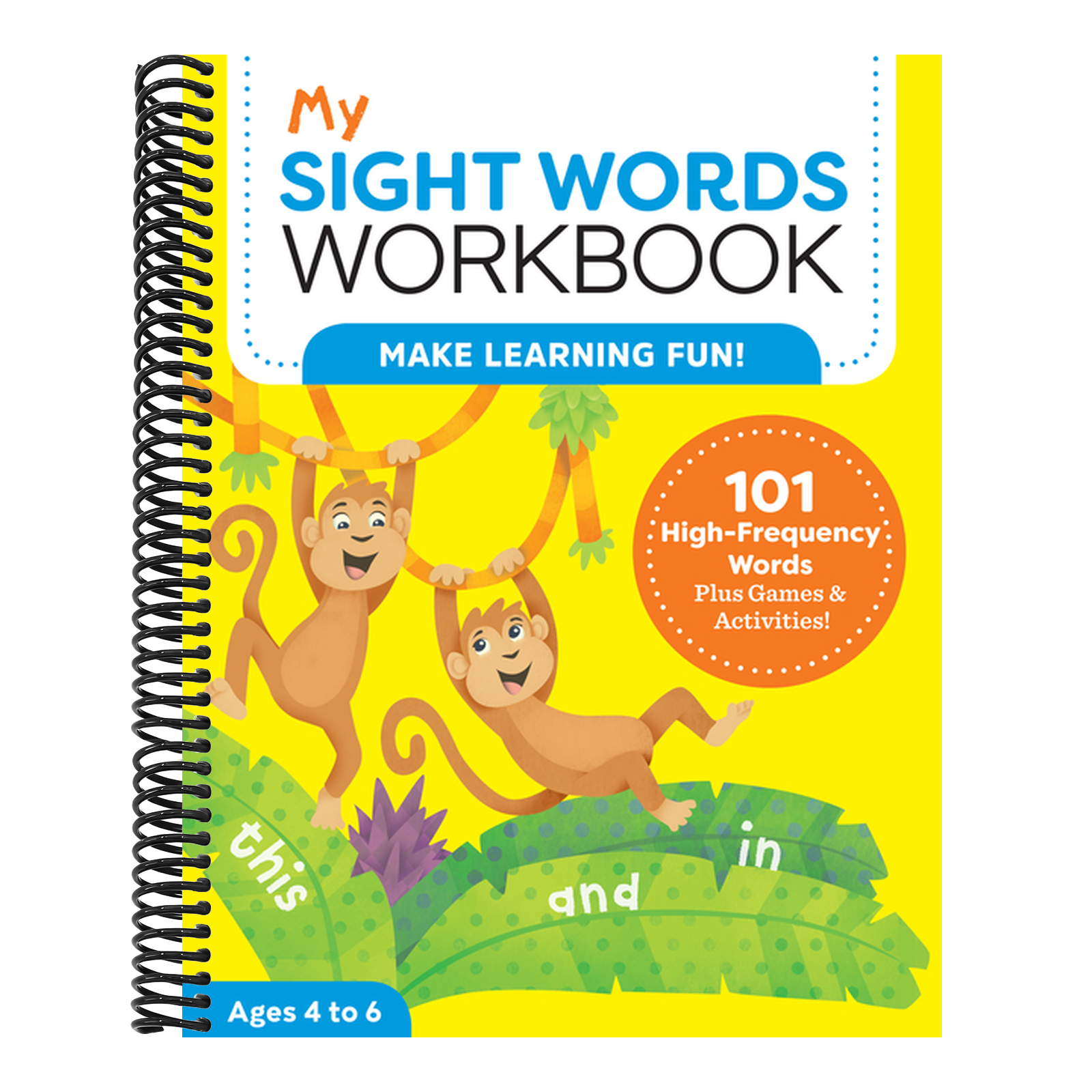 My Sight Words Workbook: 101 High-Frequency Words Plus Games & Activities!