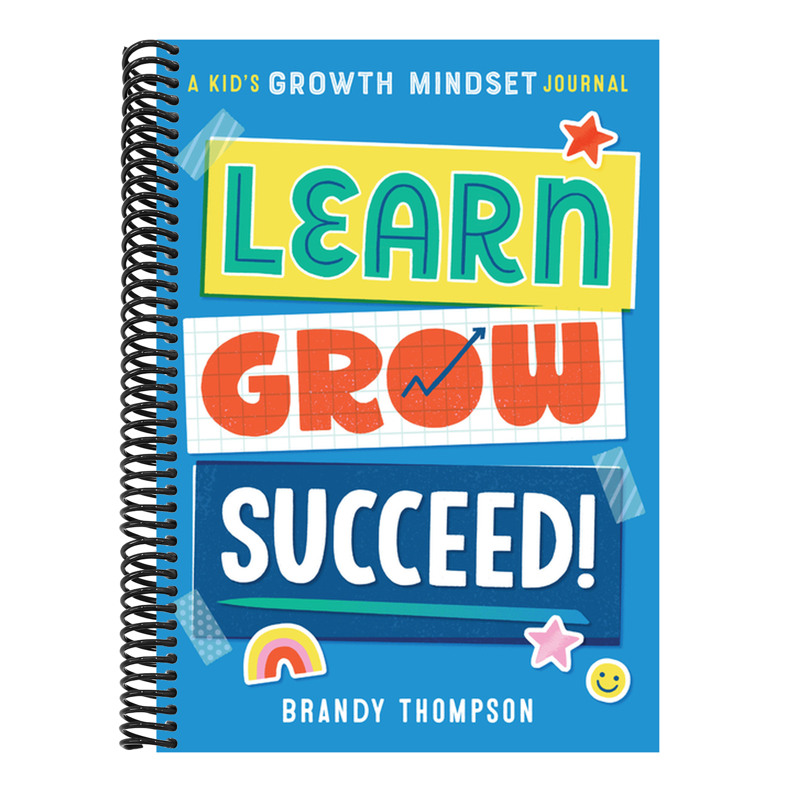 Learn, Grow, Succeed!: A Kid's Growth Mindset Journal