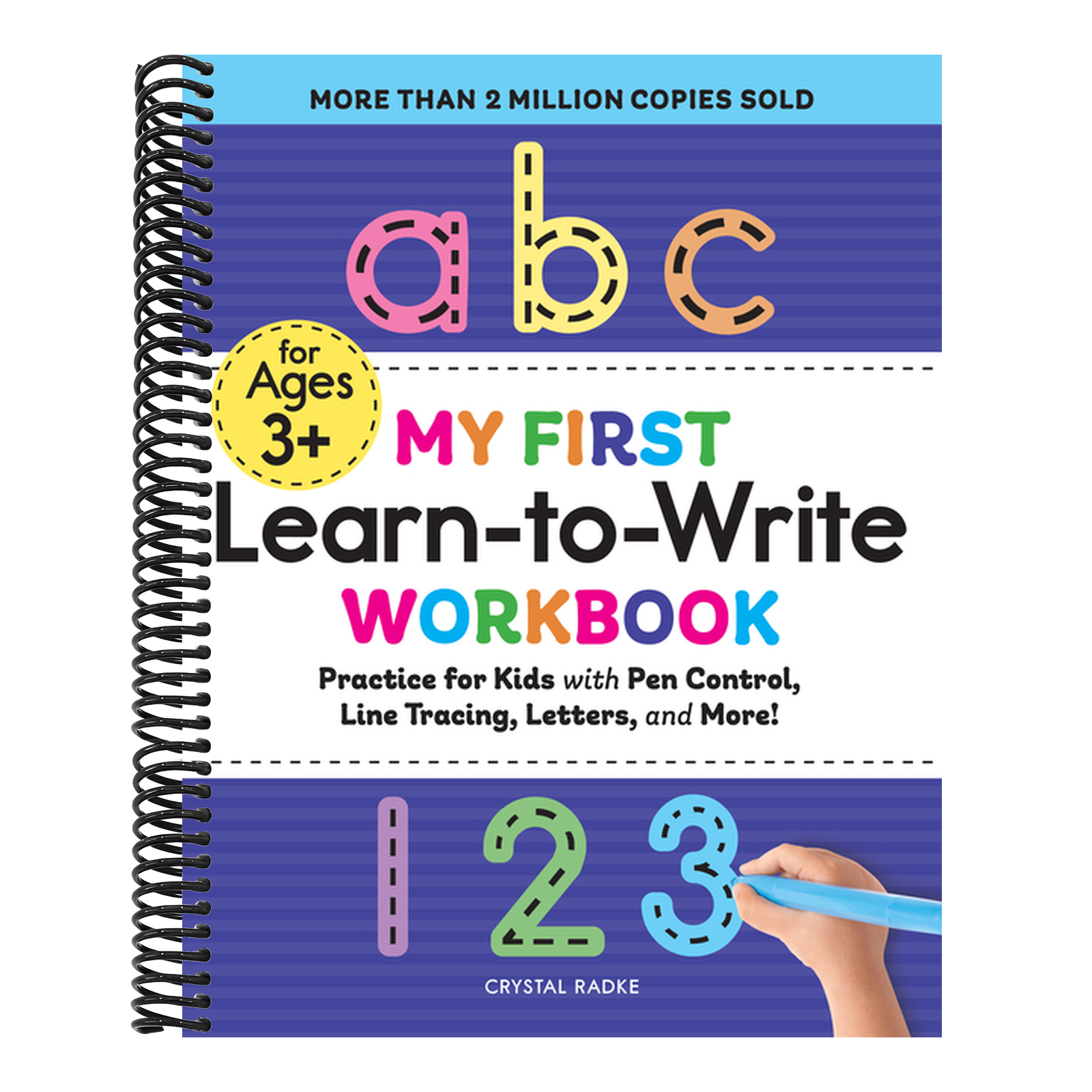 My First Learn-To-Write Workbook: Practice for Kids with Pen Control, Line Tracing, Letters, and More!