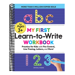 My First Learn-To-Write Workbook: Practice for Kids with Pen Control, Line Tracing, Letters, and More!