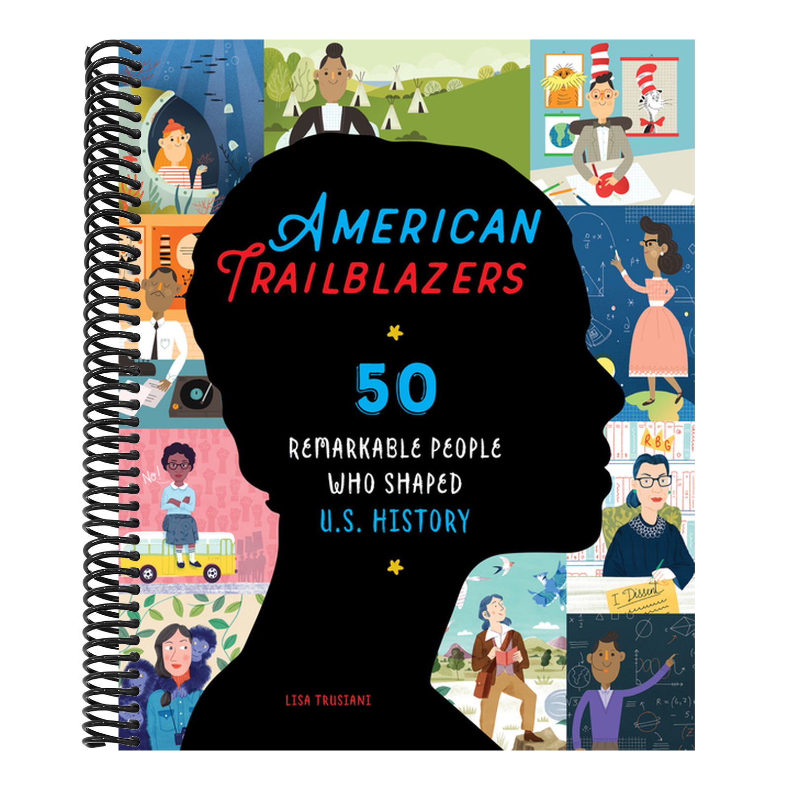 American Trailblazers: 50 Remarkable People Who Shaped U.S. History