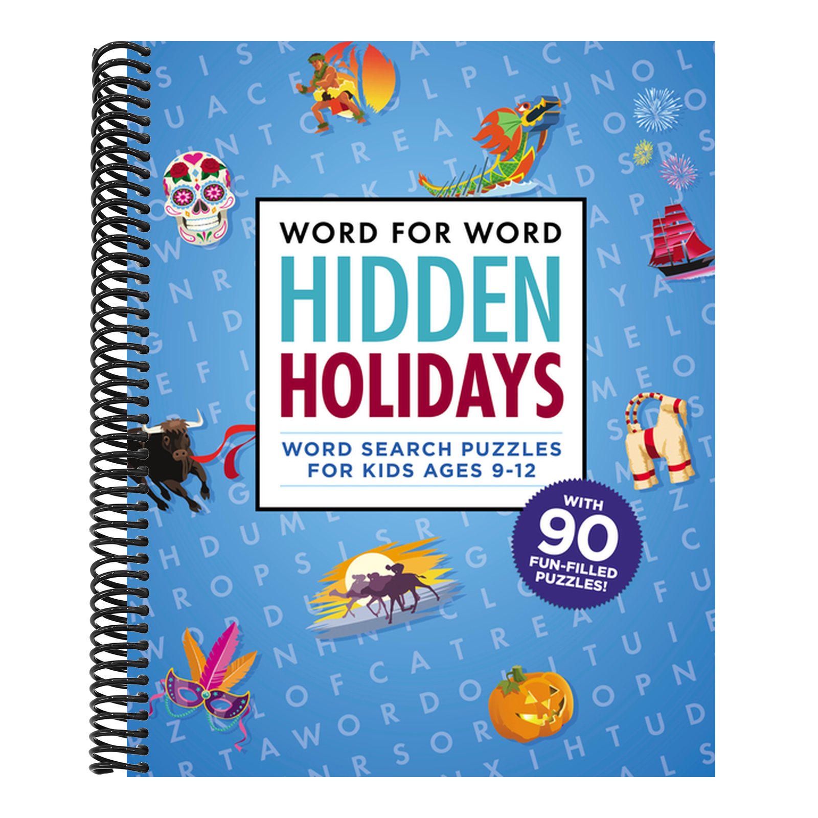 Word for Word: Hidden Holidays: Fun and Festive Word Search Puzzles for Kids Ages 9-12