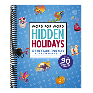 Word for Word: Hidden Holidays: Fun and Festive Word Search Puzzles for Kids Ages 9-12