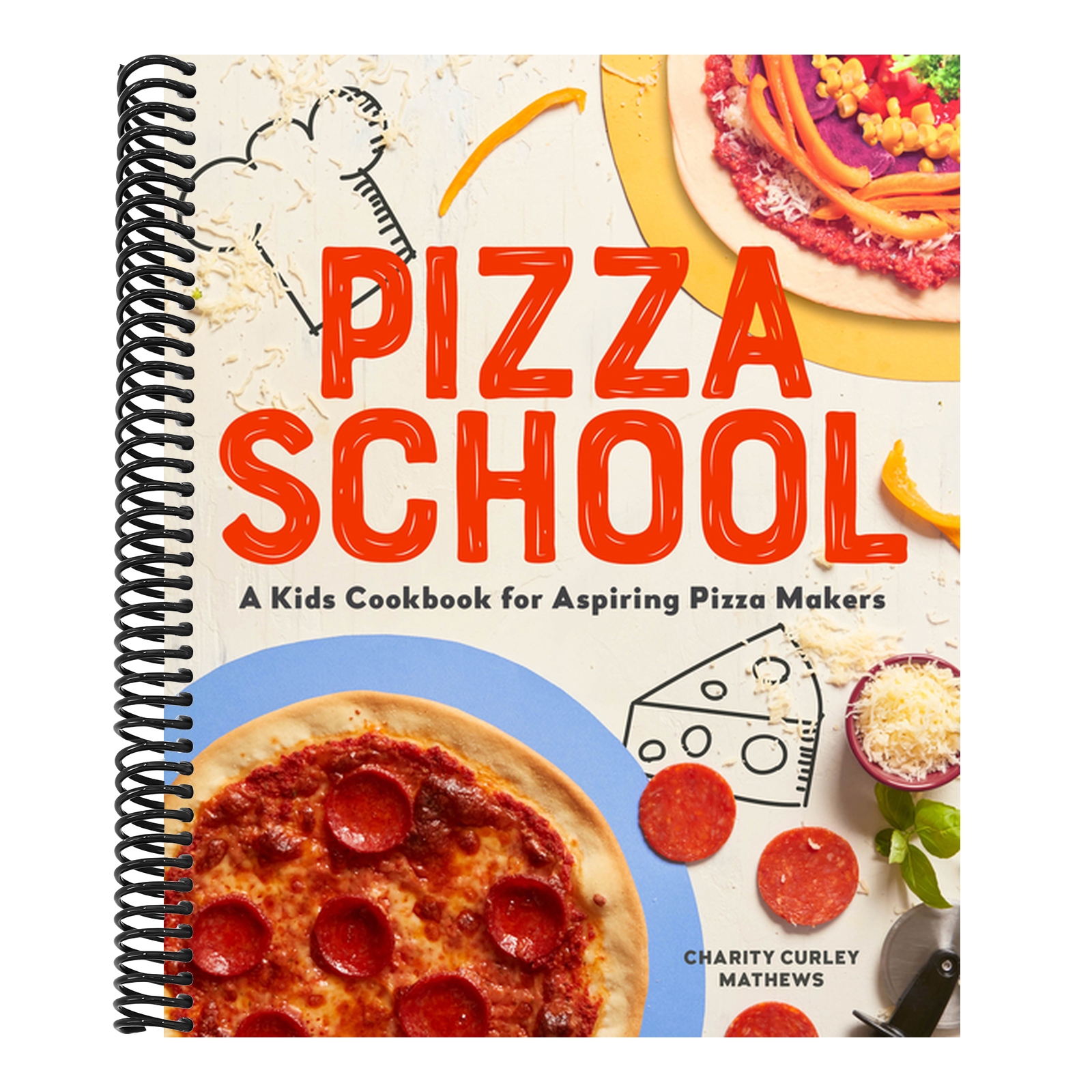 Pizza School: A Kids' Cookbook for Aspiring Pizza Makers