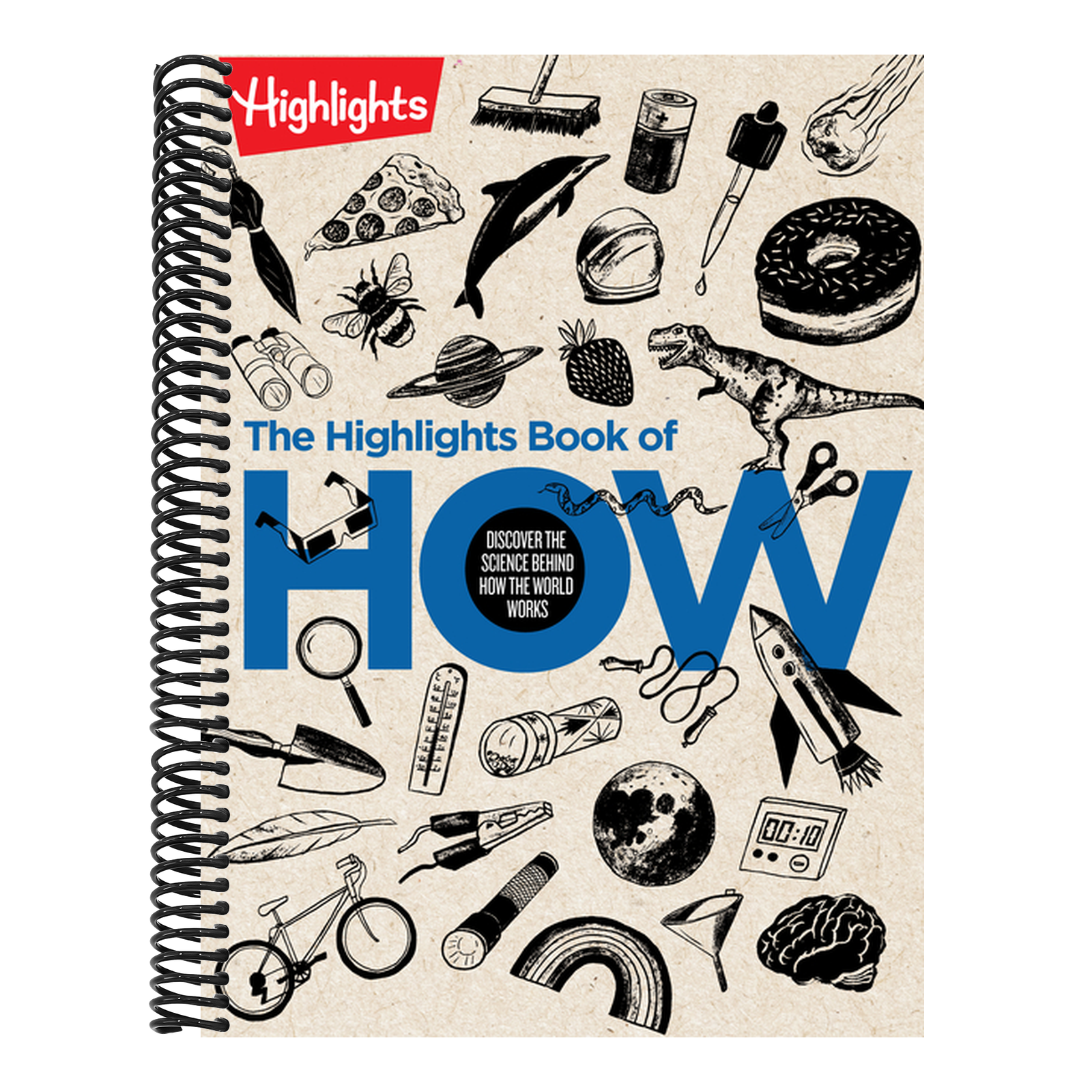 The Highlights Book of How: Discover the Science Behind How the World Works, Hands-On Activities & Experiments for Kids, 100+ Activities to Learn How Scie