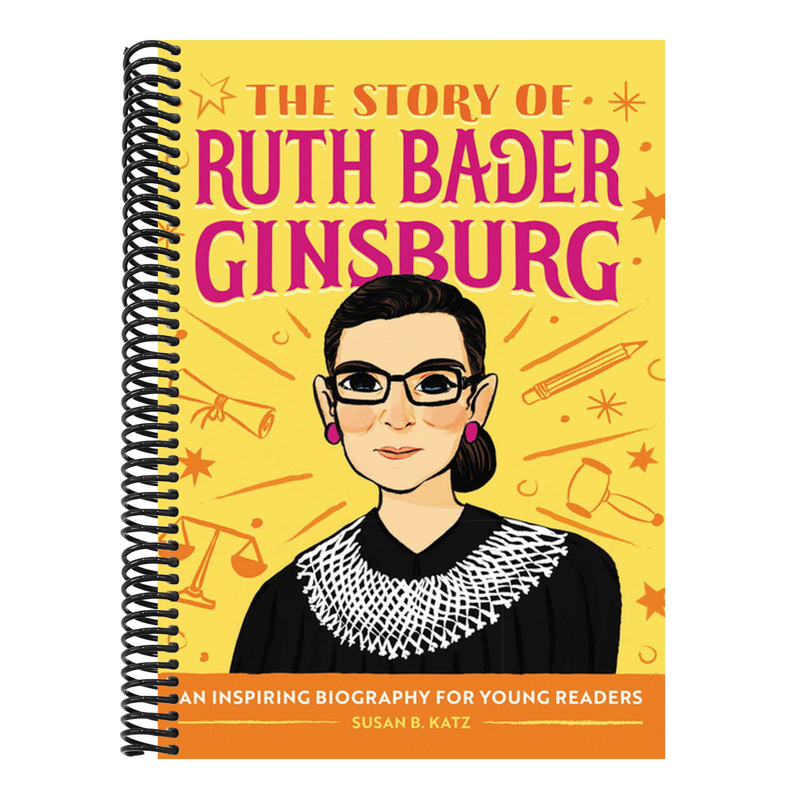 The Story of Ruth Bader Ginsburg: An Inspiring Biography for Young Readers