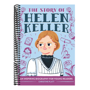 The Story of Helen Keller: An Inspiring Biography for Young Readers
