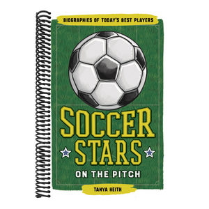 Soccer Stars on the Pitch: Biographies of Today's Best Players