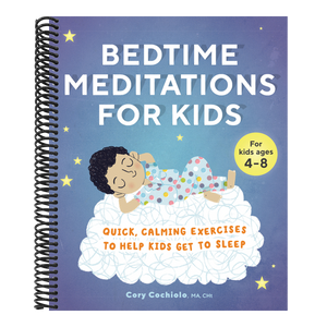Bedtime Meditations for Kids: Quick, Calming Exercises to Help Kids Get to Sleep