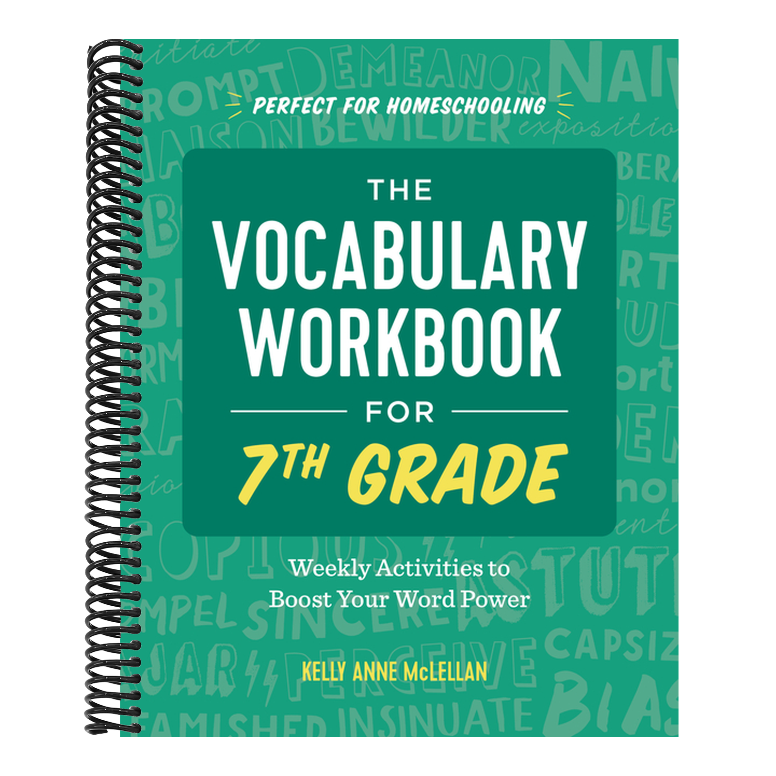 The Vocabulary Workbook for 7th Grade: Weekly Activities to Boost Your Word Power