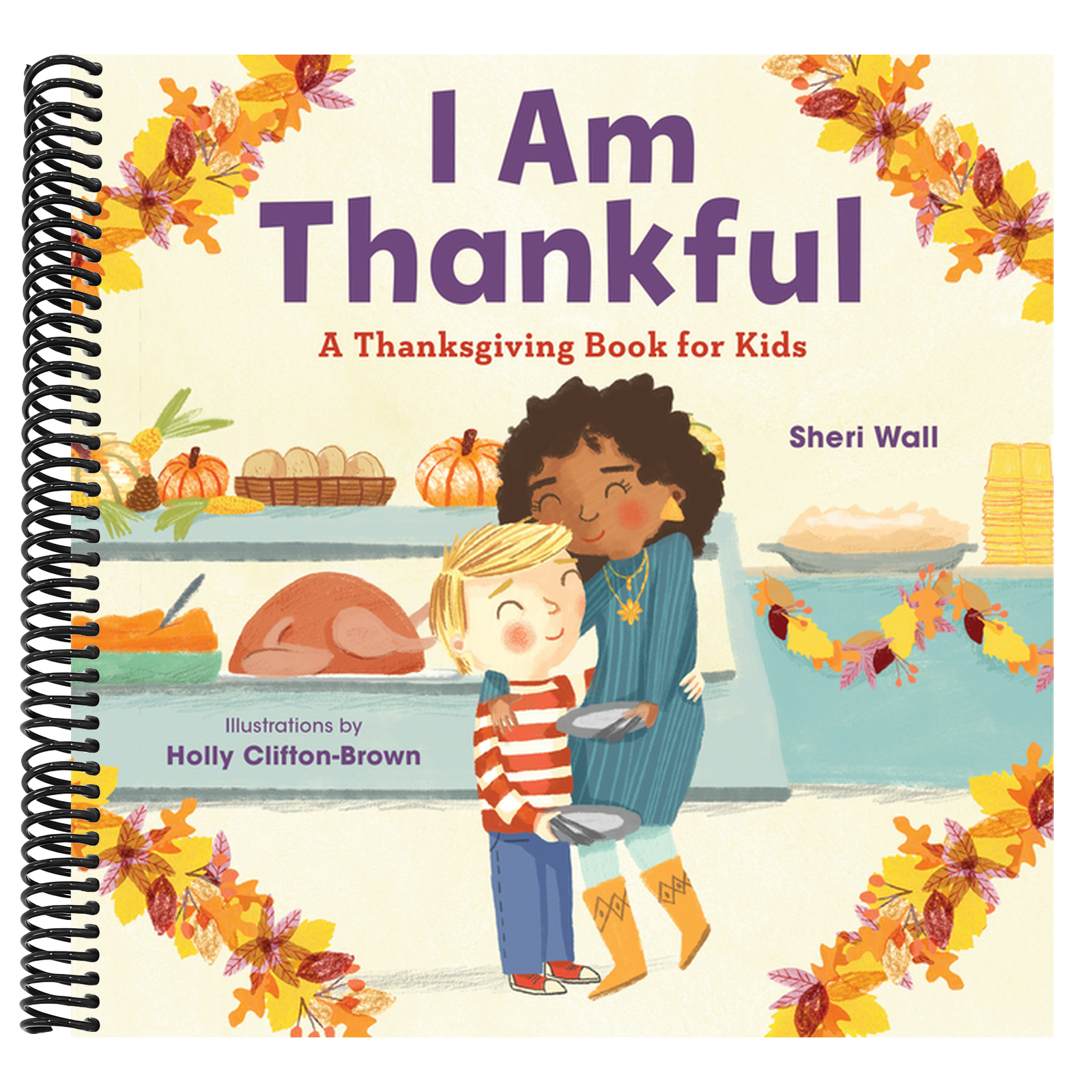 I Am Thankful: A Thanksgiving Book for Kids