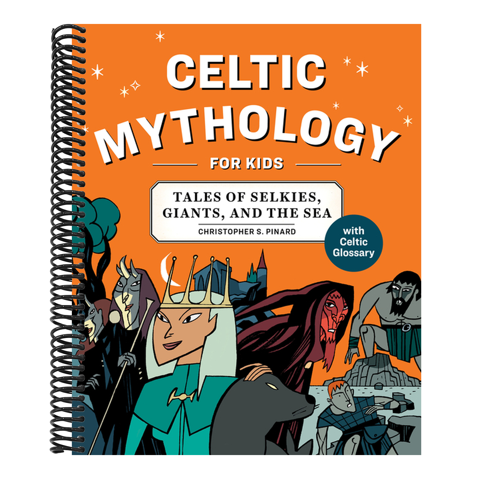Celtic Mythology for Kids: Tales of Selkies, Giants, and the Sea
