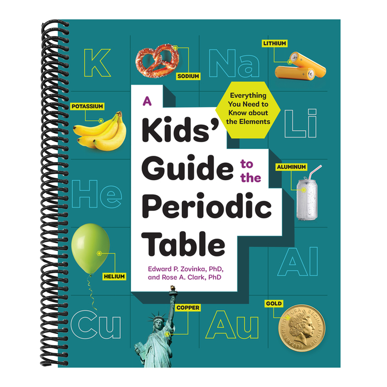 A Kids' Guide to the Periodic Table: Everything You Need to Know about the Elements