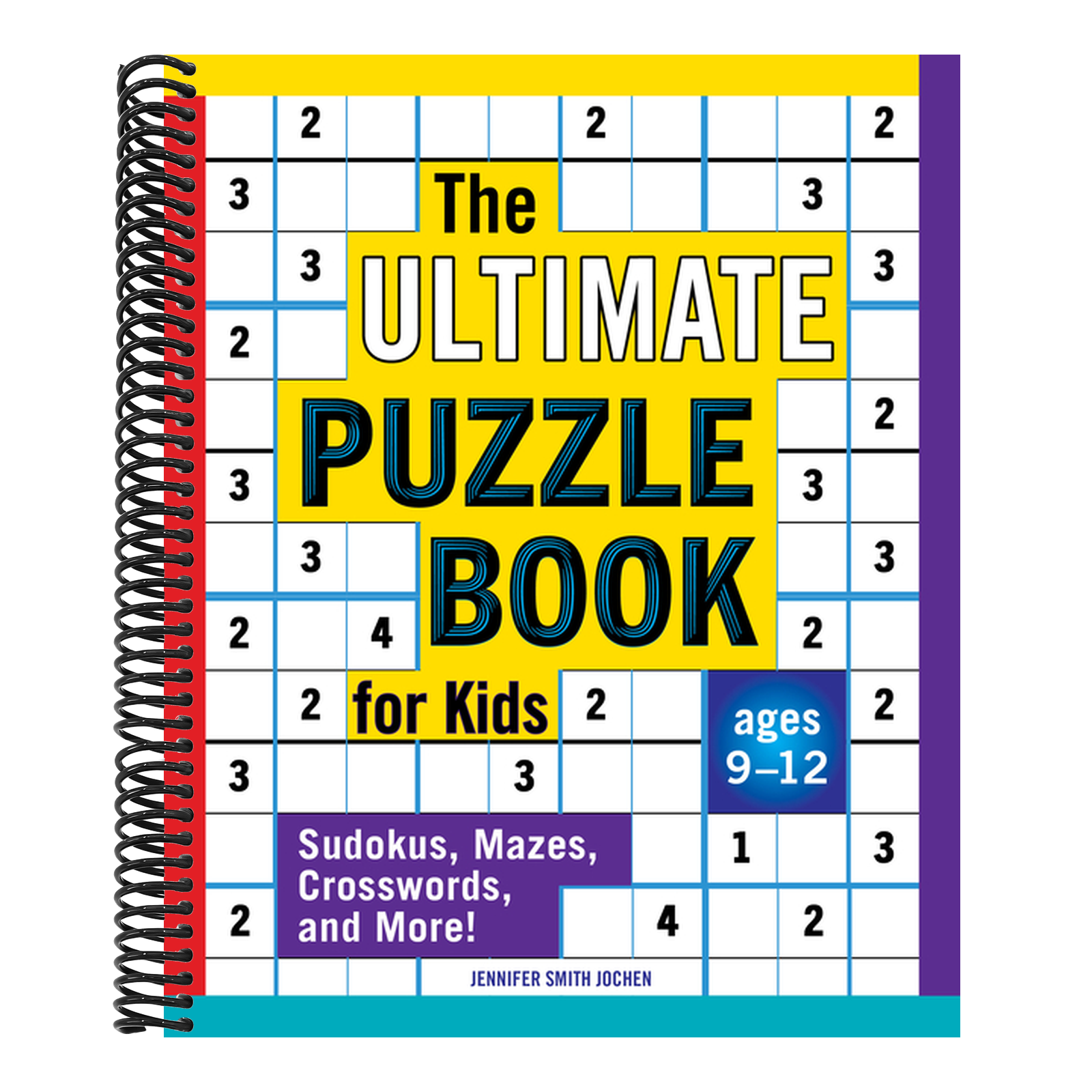 The Ultimate Puzzle Book for Kids: Sudokus, Mazes, Crosswords, and More!