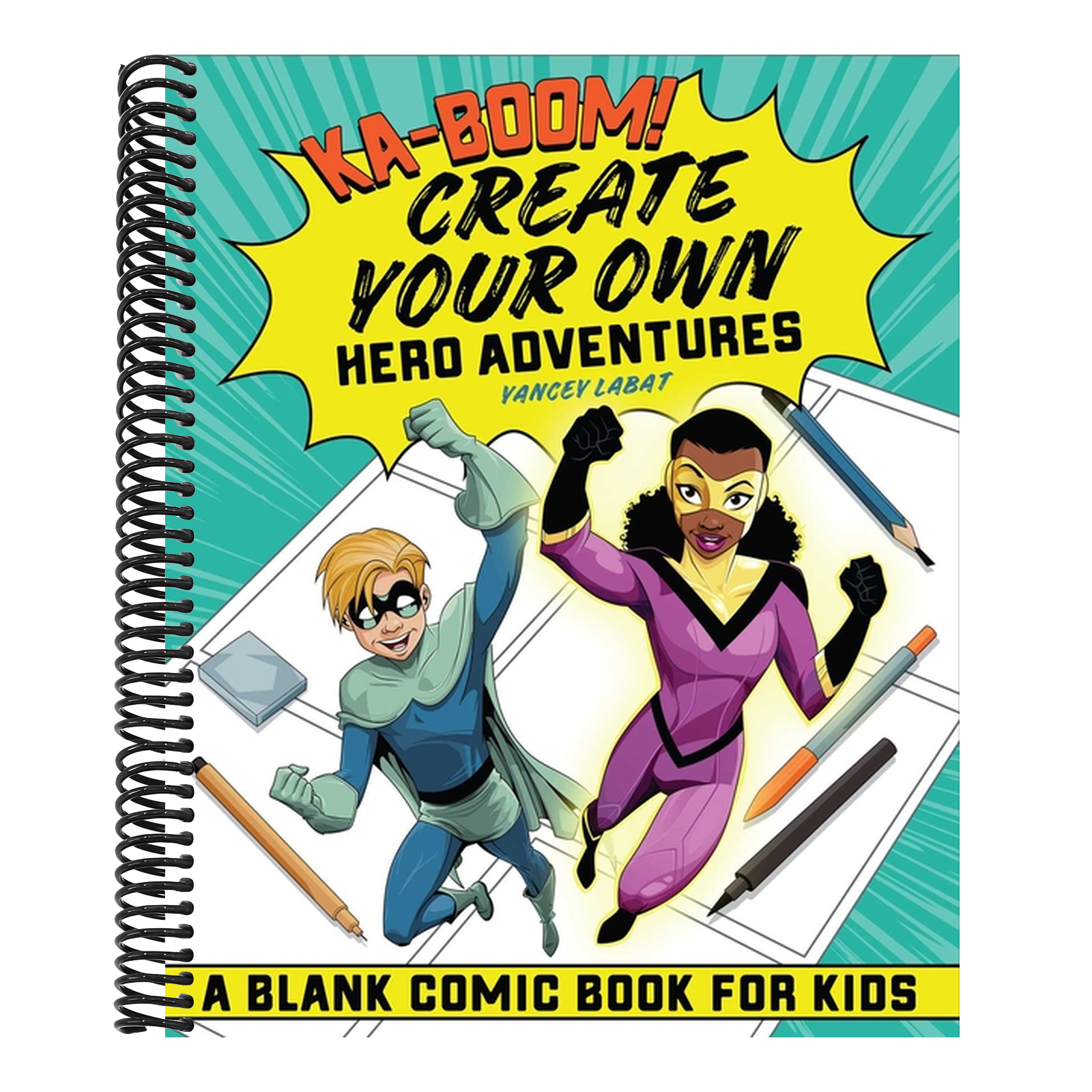 Ka-Boom! Create Your Own Hero Adventures: A Blank Comic Book for Kids