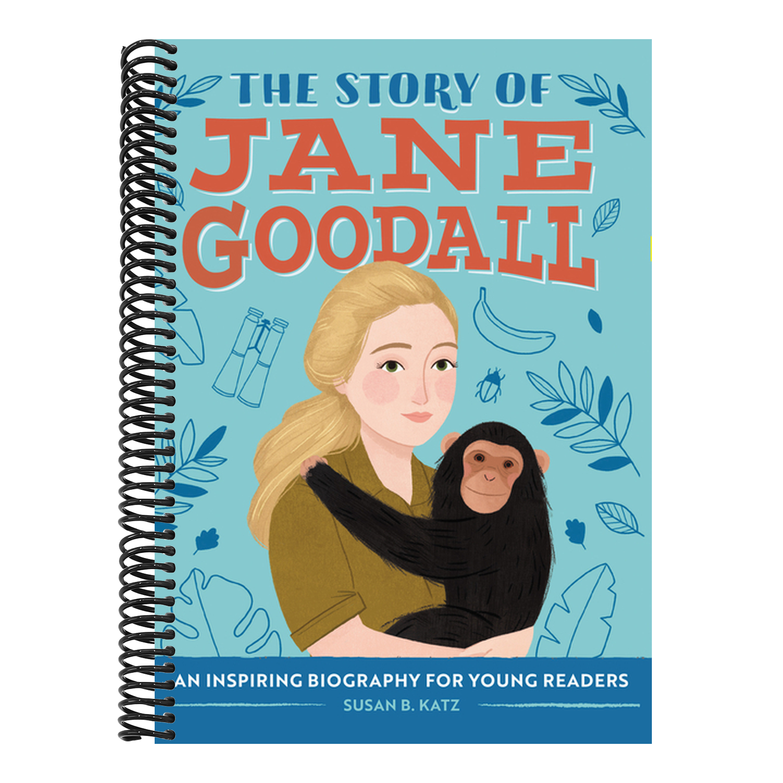 The Story of Jane Goodall: An Inspiring Biography for Young Readers