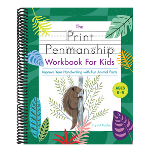 The Print Penmanship Workbook for Kids: Improve Your Handwriting with Fun Animal Facts