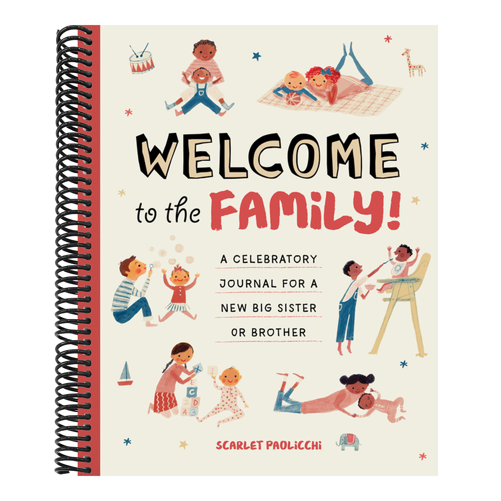 Welcome to the Family!: A Celebratory Journal for a New Big Sister or Brother