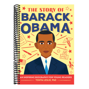 The Story of Barack Obama: An Inspiring Biography for Young Readers