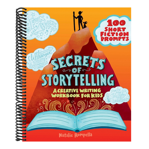 Secrets of Storytelling: A Creative Writing Workbook for Kids