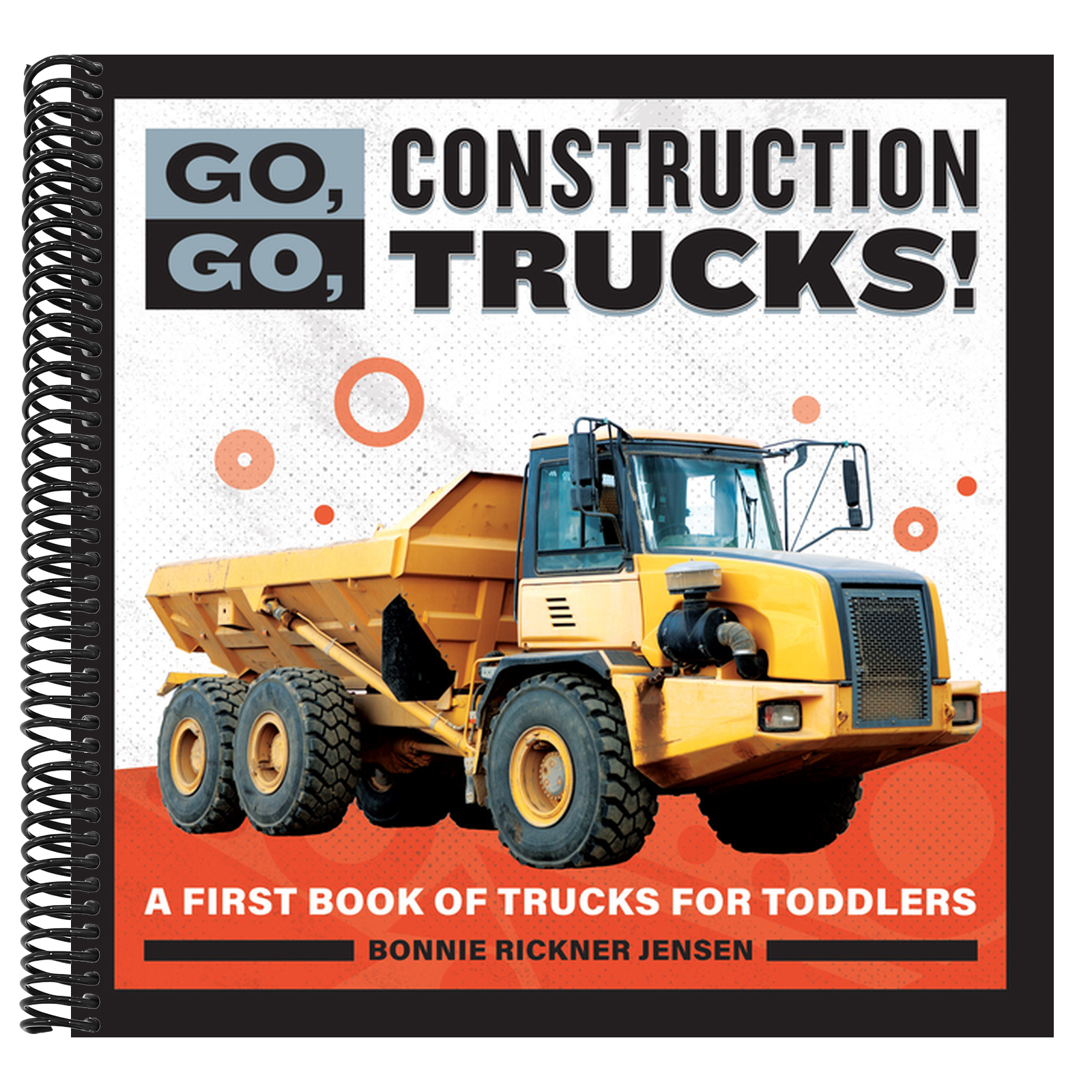 Go, Go, Construction Trucks!: A First Book of Trucks for Toddlers