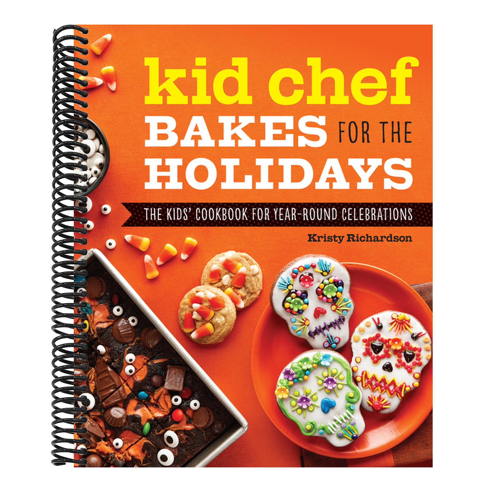 Kid Chef Bakes for the Holidays: The Kids' Cookbook for Year-Round Celebrations