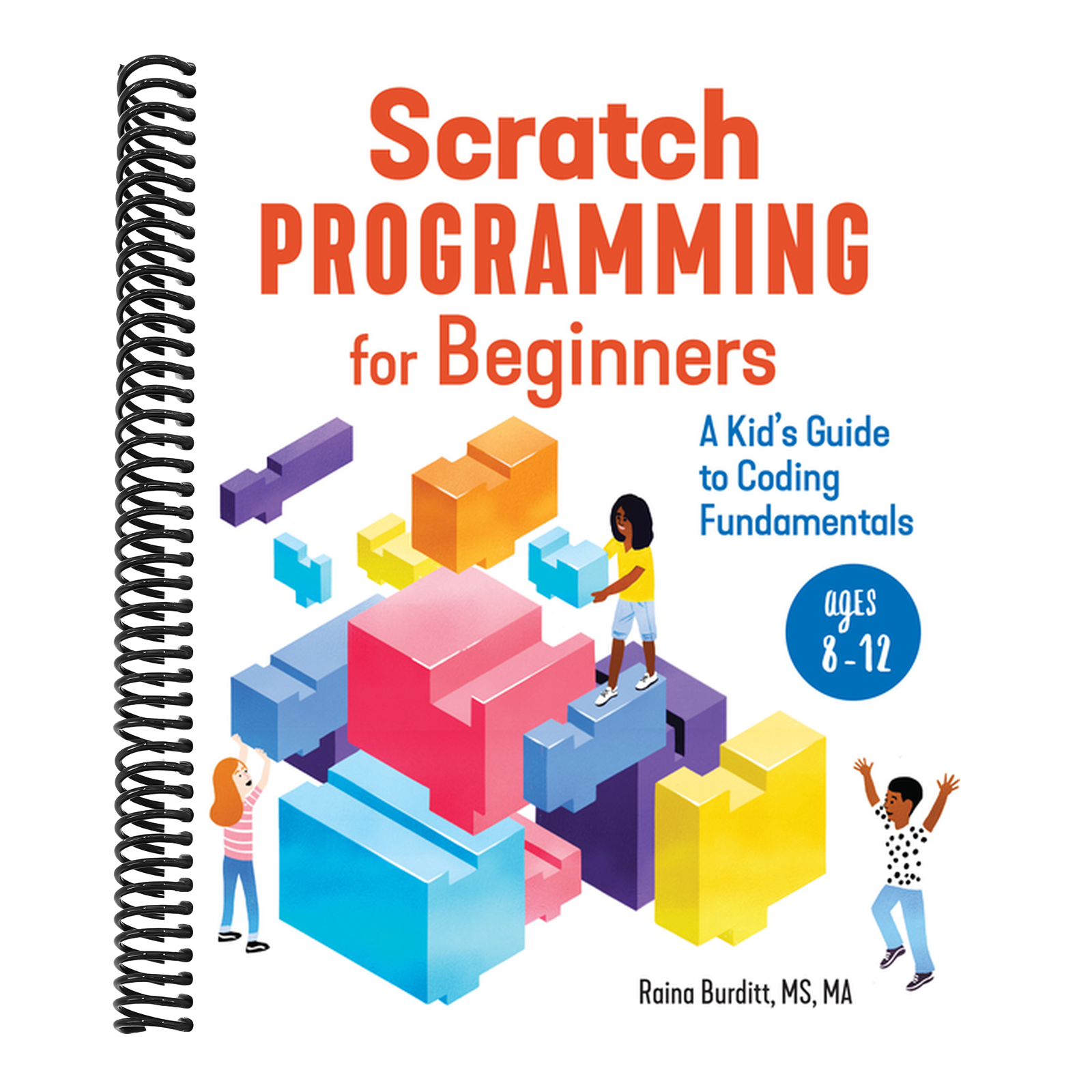 Scratch Programming for Beginners: A Kid's Guide to Coding Fundamentals